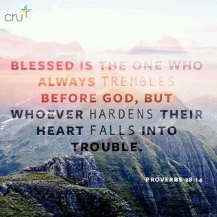 (source: Facebook.com) The fear of God is the opposite of a hardened heart. Reverential fear and respect motivates us to obey God's commands (Prov. 9:10).